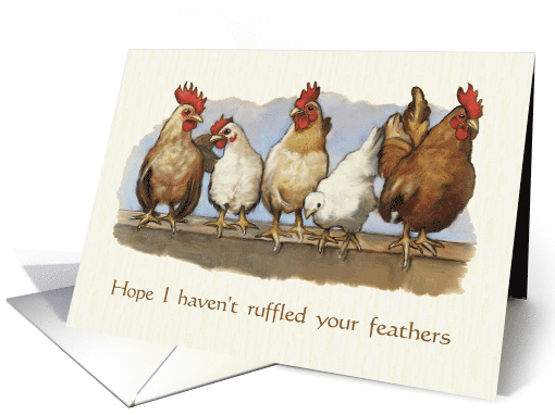 Belated Birthday Humor Chickens Hope I Didn't Ruffle Your... (1678462)