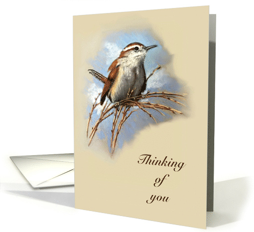 Thinking of You General With Pastel Drawing of Wren Bird... (1680144)