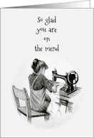 Glad You Are On the Mend with Drawing of Girl Sewing Feel Better card