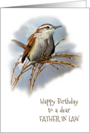 Happy Birthday To a Dear Father in Law with Illustration of Wren Bird card