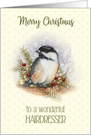 Merry Christmas to a Wonderful Hairdresser with Chickadee and Berries card