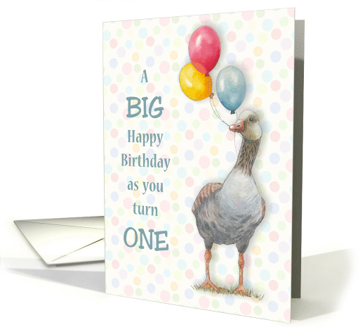 Happy First Birthday Turning One with Goose Holding Balloons card