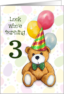 Happy Third Birthday Turning Three with Cute Teddy Bear and Balloons card