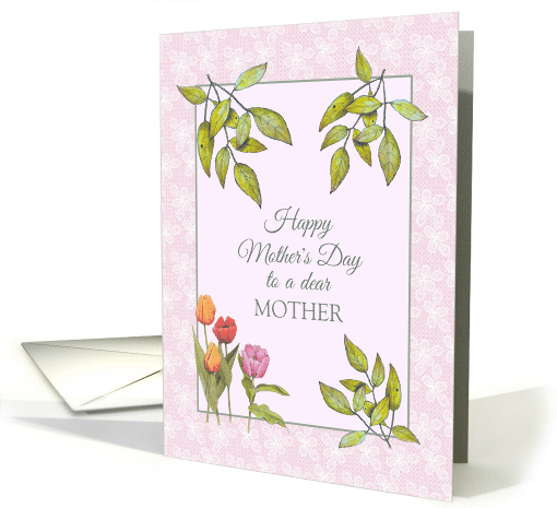 Happy Mother's Day to Mother with Tulips and Greenery and... (1724460)