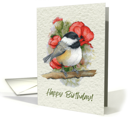 General Birthday with Watercolor Chickadee and Poppy Flowers Art card