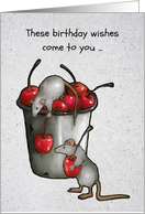 General Birthday Wishes With Bucket of Cherries on Top Cute Mice card
