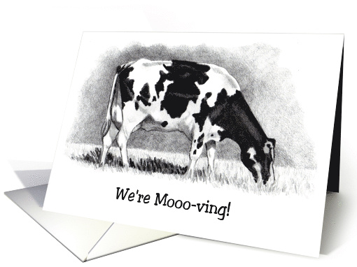 Moving Announcement with Holstein Cow, Pun We are Moo-ving card