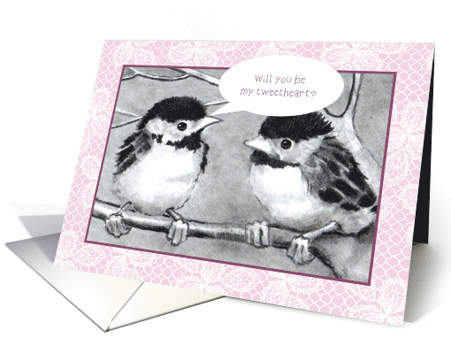 Valentine With Baby Birds Will You Be My Tweetheart Pun Humor card