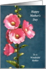 Happy Mother’s Day Mother, from Daughter: Hot Pink Hollyhocks in Pastel card