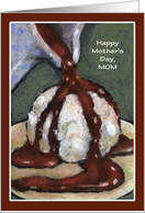 Mother’s Day: Ice Cream & Chocolate: Treat To Be Your Daughter card
