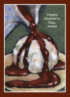 Mother's Day: Ice...