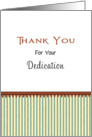 Thank You Greeting Card For Your Dedication-Green Stripe-Brown Border card