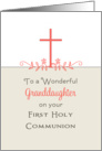 For Granddaughter First Holy Communion Greeting Card-Cross-Leaf Scroll card