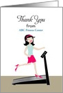 For Fitness Customers Thank You From Health Club-Treadmill-Custom Text card