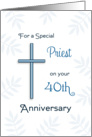 For Priest 40th Ordination Anniversary Greeting Card - Cross & Leaf card