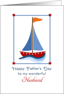 For Husband Father’s Day Greeting Card - Blue & Red Sail Boat card