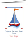 For Dad/Father Father’s Day Greeting Card-From Boys-Sail Boat card