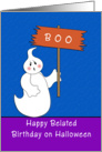 Belated Halloween Birthday Card-Ghost Holding Happy Halloween Sign card