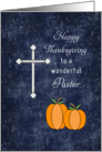 For Pastor Thanksgiving Card-Cross and Two Pumpkins card