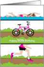 50th Birthday Card for Female Triathlete-Triathlon-Runner-Bike-Jogger card