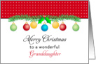 For Granddaughter Christmas Card-Merry Christmas-Ornaments card