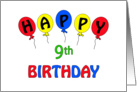 9th Birthday Card- Red, Yellow, Blue Balloons card