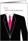 Dad Will You Be My Best Man Greeting Card Invitation-Suit-Pink Tie card