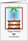 For Sister Christmas Birthday Greeting Card-Birthday Cake & Holly card