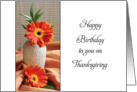 Birthday on Thanksgiving Card with Gerbera Daisies card