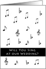 Will You Sing at Our Wedding Invitation Greeting Card-Musical Notes card