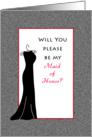 Be My Maid of Honor Request Greeting Card, Black Dress card