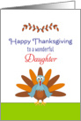 For Daughter Thanksgiving Greeting Card-Turkey & Leaf Design card