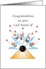 For Cancer Patient Last Round of Chemo Greeting Card-Bowling Strike card