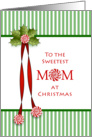 For Mom Christmas Card-Peppermint Candy-Holly and Stripe Design card