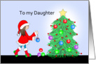 To my Daughter Christmas Greeting Card with Girl, Tree and Ornaments card