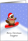 For Daughter Merry Christmas Greeting Card-Snowboarder-Ground Hog card