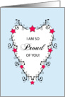 I am So Proud of You Greeting Card-Heart Design with Scroll and Stars card