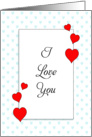 Valentine’s Day Card-I Love You-Red Heart Border-Blue Heart Background card