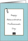 Administrative Professionals Day Greeting Card-Paper Clip-Phone card