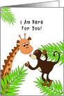 I am Here For You Greeting Card-Giraffe, Monkey Jungle Scene card