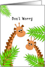 Encouragement Don’t Worry Greeting Card with Happy and Sad Giraffe card