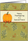 For A Special Friend Thanksgiving Greeting Card-Pumpkin and Leaves card