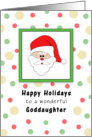 Goddaughter Christmas Card with Santa Head, Happy Holidays and Dots card