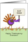 For Grandson Thanksgiving Greeting Card - Turkey Holding Sign-Custom card