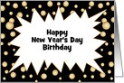 Birthday on New Year’s Day Customizable Text Greeting Card-Bubbles card