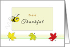 Bee Thankful Thanksgiving Greeting Card with Bumble Bee and Leaves card