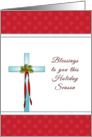 Religious Blessings to you this Holiday Season Greeting Card-Cross card