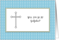 Be My Godfather Greeting Card-Silver Look Cross-Blue White Background card