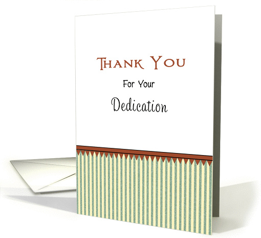 Thank You Greeting Card For Your Dedication-Green... (1041681)