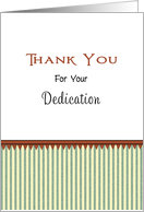 Thank You Greeting Card For Your Dedication-Green Stripe-Brown Border card